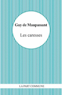 Caresses (Les)